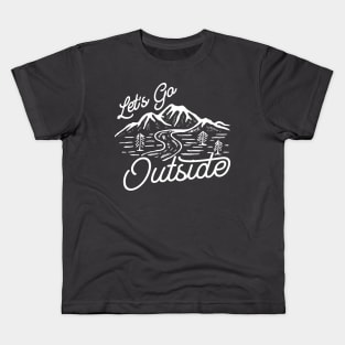 Let's Go Outside Camping And Outdoor Kids T-Shirt